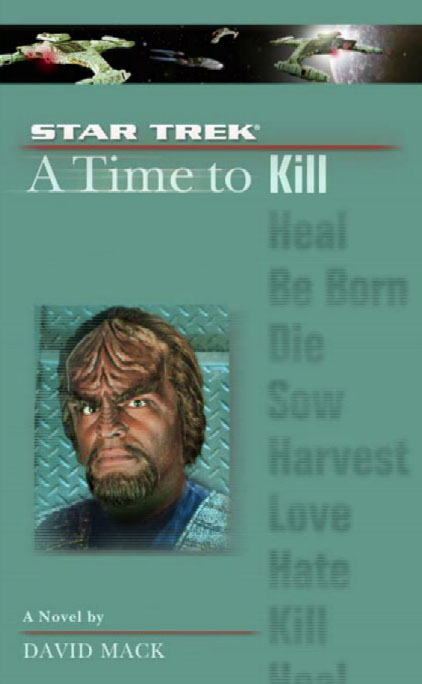 A Time to Kill (Star Trek: The Next Generation) By:Mack, David Eur:11,37 Ден2:399
