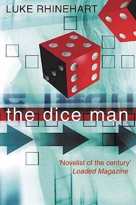 The Dice Man By:Rhinehart, Luke Eur:21,12 Ден2:699
