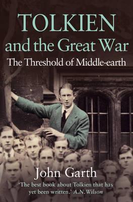 Tolkien and the Great War : The Threshold of Middle-Earth By:Garth, John Eur:32,50 Ден2:799