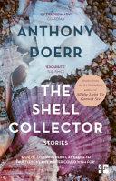 The Shell Collector By:Doerr, Anthony Eur:16,24 Ден2:699