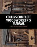 Collins Complete Woodworker's Manual By:Jackson, Albert Eur:30,88 Ден2:2199