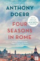 Four Seasons in Rome By:Doerr, Anthony Eur:76,41 Ден2:699