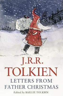 Letters from Father Christmas By:Tolkien, J. R. R. Eur:12,99 Ден2:699