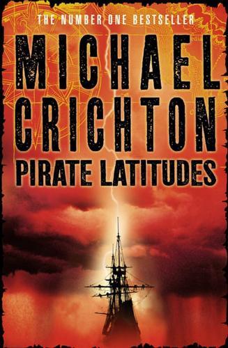 Pirate Latitudes By:Crichton, Michael Eur:9,74 Ден1:799
