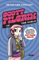 Scott Pilgrim Vs. the World By:O'Malley, Bryan Lee Eur:17,87 Ден2:799