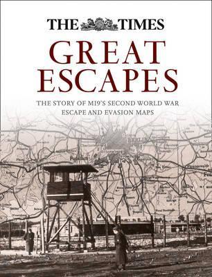 Great Escapes : The Story of Mi9's Second World War Escape and Evasion Maps By:Bond, Barbara Eur:19,50 Ден2:1399