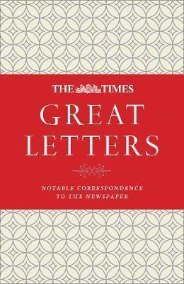 The Times Great Letters : A Century of Notable Correspondence By:Owen, James Eur:113,80 Ден1:1099