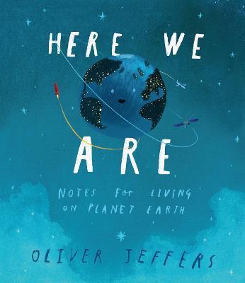Here We Are : Notes for Living on Planet Earth By:Jeffers, Oliver Eur:12,99 Ден2:1099