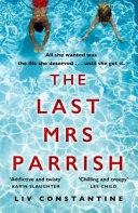 The Last Mrs Parrish By:Constantine, Liv Eur:12,99 Ден2:799