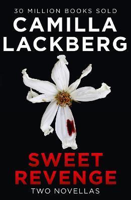 Sweet Revenge By:Lackberg, Camilla Eur:11,37 Ден2:699