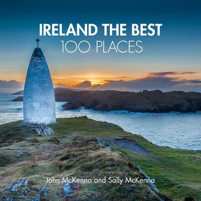 Ireland The Best 100 Places : Extraordinary Places and Where Best to Walk, Eat and Sleep By:McKenna, John Eur:19,50 Ден2:1099