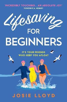 Lifesaving for Beginners By:Lloyd, Josie Eur:12,99 Ден2:699