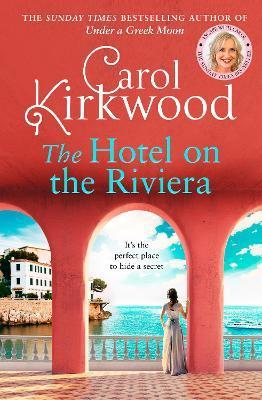 The Hotel on the Riviera By:Kirkwood, Carol Eur:12,99 Ден2:899