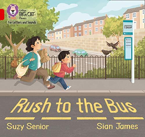 Rush to the Bus: Band 02A/Red A By:Senior, Suzy Eur:8,11 Ден2:499