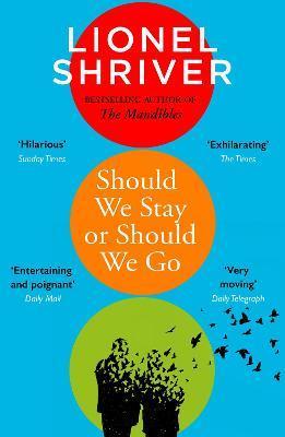 Should We Stay or Should We Go By:Shriver, Lionel Eur:11,37 Ден2:699