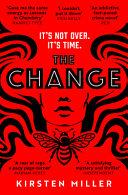 The Change By:Miller, Kirsten Eur:12,99 Ден2:799