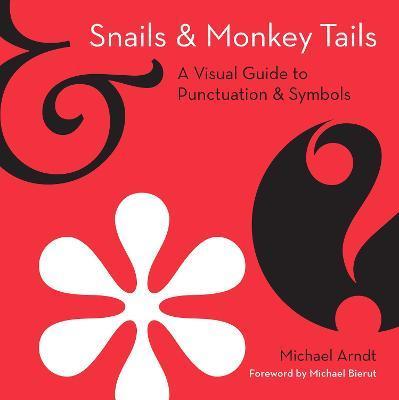 Snails and Monkey Tails By:Arndt, Michael Eur:42,26 Ден1:1099