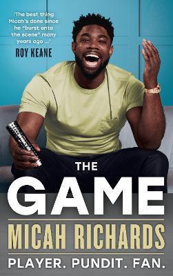 The Game : Player. Pundit. Fan. By:Richards, Micah Eur:16,24 Ден2:1199