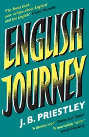 English Journey By:Priestley, J.B. Eur:8,11 Ден2:699