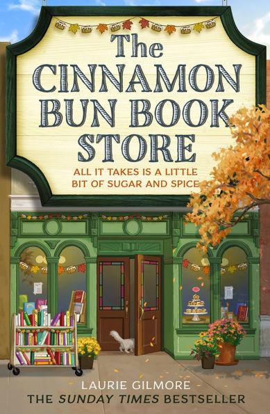 The Cinnamon Bun Book Store By:Gilmore, Laurie Eur:12,99 Ден2:799