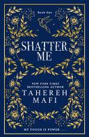 Shatter Me By:Mafi, Tahereh Eur:9,74 Ден1:1199