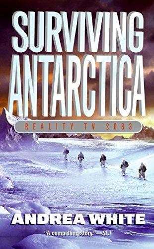 Surviving Antarctica: Reality TV 2083 By:White, Andrea Eur:9,74 Ден2:499