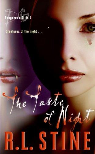 Dangerous Girls #2: The Taste of Night By:Stine, R.L. Eur:9,74 Ден2:499