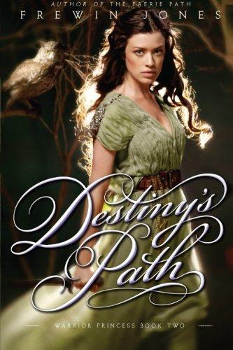 Warrior Princess #2: Destiny's Path By:Jones, Frewin Eur:11,37 Ден2:499