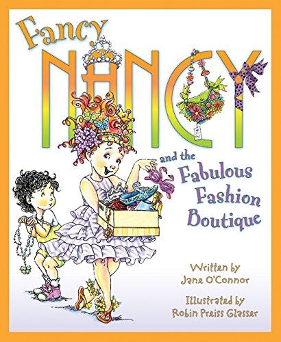 Fancy Nancy and the Fabulous Fashion Boutique By:O'Connor, Jane Eur:12,99 Ден2:1099