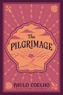 The Pilgrimage By:Coelho, Paulo Eur:19,50 Ден2:899