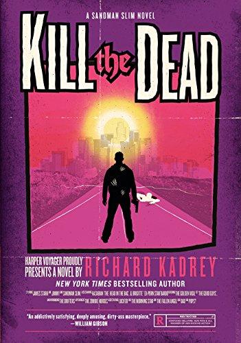 Kill the Dead By:Kadrey, Richard Eur:9,74 Ден2:999