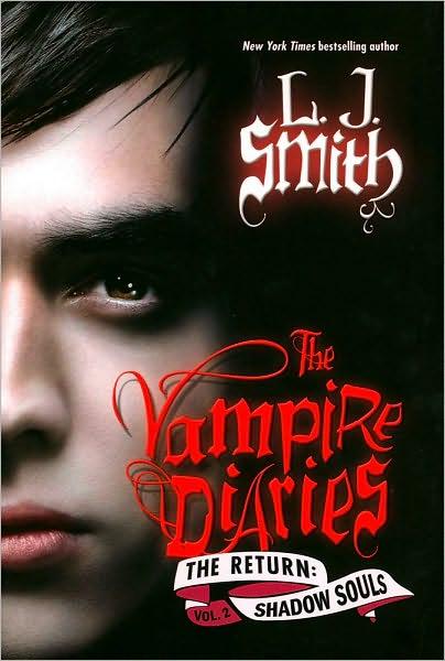 Vampire Diaries: The Return : The Shadow Souls By:Smith, L. J. Eur:43,89 Ден2:999