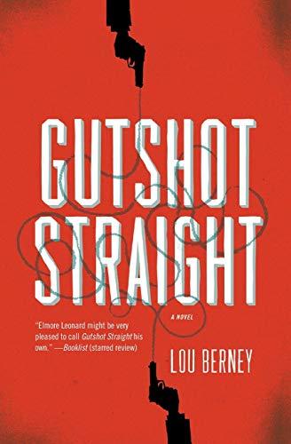 Gutshot Straight : A Novel By:Berney, Lou Eur:9,74 Ден2:799