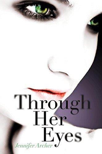 Through Her Eyes By:Archer, Jennifer Eur:17,87 Ден2:599