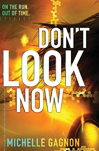 Don't Look Now By:Gagnon, Michelle Eur:32,50 Ден2:599