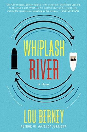 Whiplash River : A Novel By:Berney, Lou Eur:11,37 Ден2:999