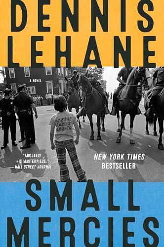 Small Mercies : A Novel By:Lehane, Dennis Eur:9,74 Ден2:799