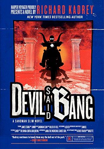 Devil Said Bang : A Sandman Slim Novel By:Kadrey, Richard Eur:11,37 Ден2:999