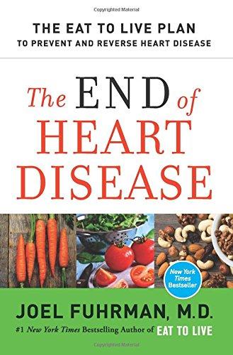 The End of Heart Disease : The Eat to Live Plan to Prevent and Reverse Heart Disease By:Fuhrman, Dr Joel Eur:217,87 Ден1:1099