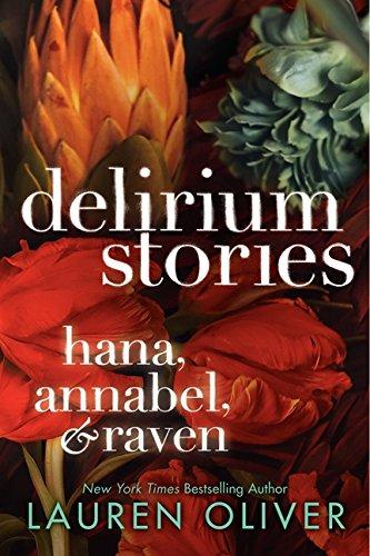 Delirium Stories: Hana, Annabel, and Raven By:Oliver, Lauren Eur:16,24 Ден2:599