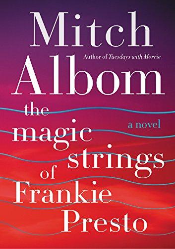 The Magic Strings of Frankie Presto By:Albom, Mitch Eur:4,86 Ден2:1899