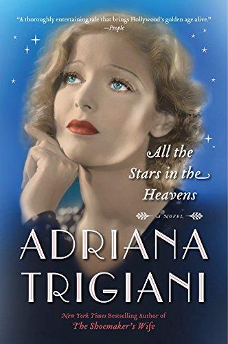 All the Stars in the Heavens By:Trigiani, Adriana Eur:37,38 Ден2:1099