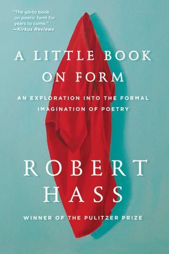 A Little Book on Form By:Hass, Robert Eur:19,50 Ден2:1299