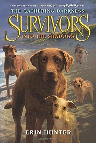 Survivors: The Gathering Darkness #3: Into the Shadows By:Hunter, Erin Eur:9.74 Ден2:599