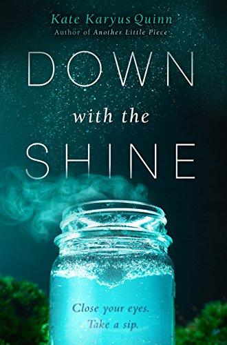 Down with the Shine By:Quinn, Kate Karyus Eur:12,99 Ден2:999