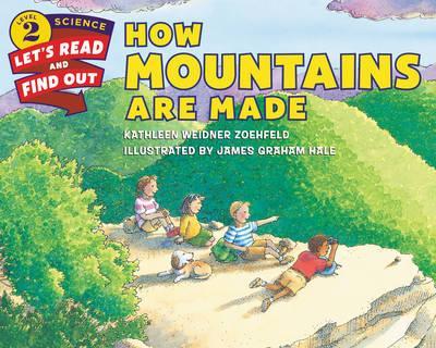 How Mountains Are Made By:Zoehfeld, Kathleen Weidner Eur:6.49 Ден1:499