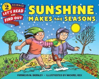 Sunshine Makes the Seasons By:Branley, Dr. Franklyn M. Eur:8,11 Ден2:499