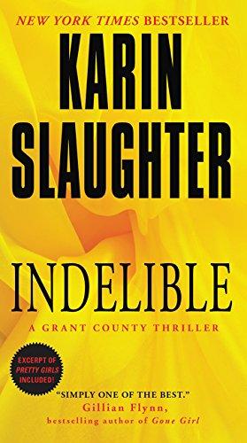 Indelible : A Grant County Thriller By:Slaughter, Karin Eur:8,11 Ден2:599