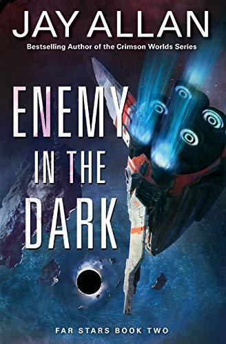Enemy in the Dark : Far Stars Book Two By:Allan, Jay Eur:9,74 Ден2:899