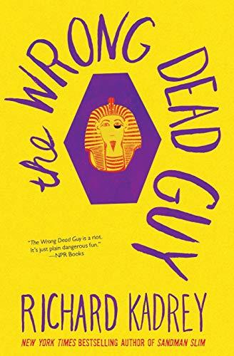 The Wrong Dead Guy By:Kadrey, Richard Eur:9.74 Ден2:899
